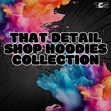 That Detail Shop Hoodies – Comfort, Style & Detailing Passion