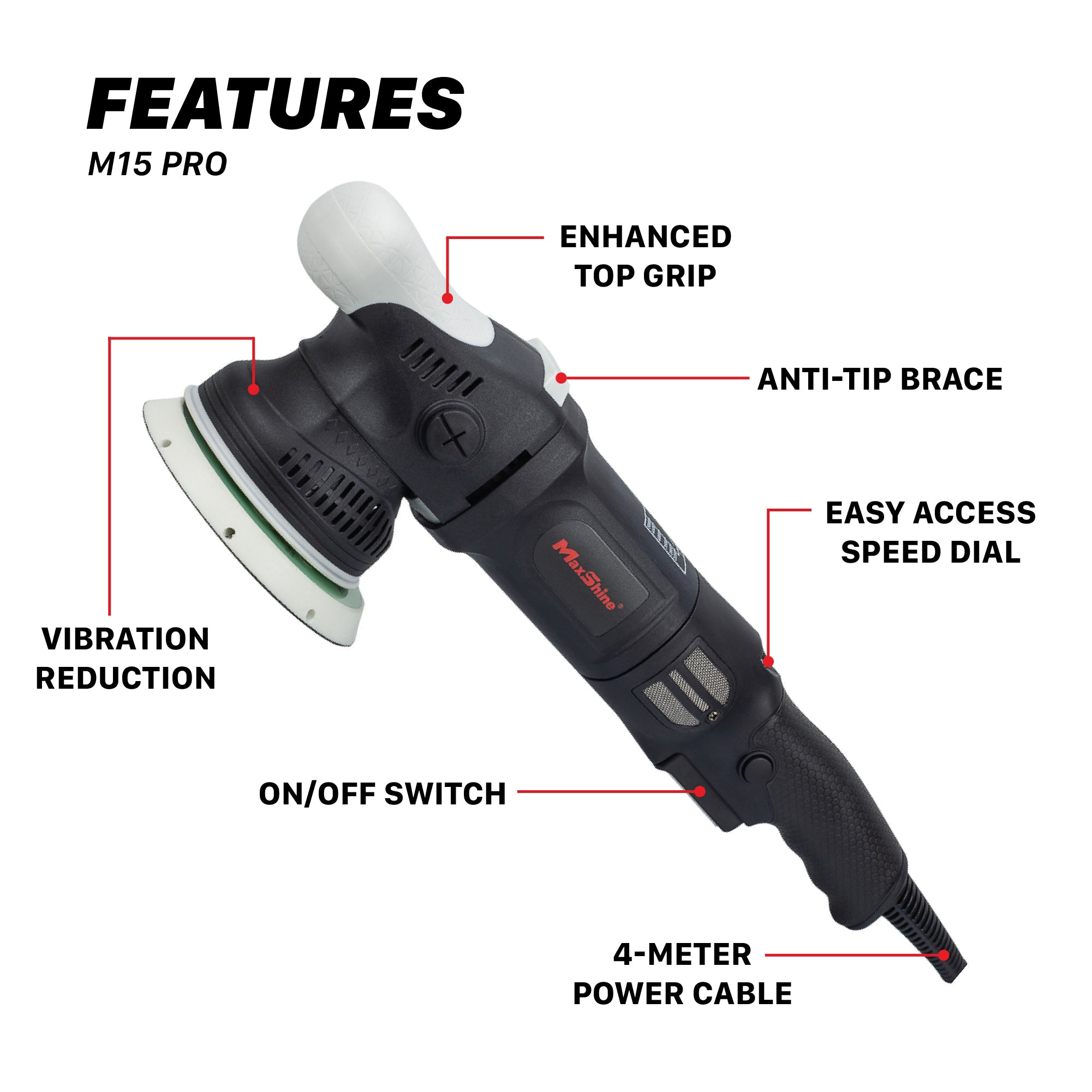 Car Polisher Buffer Superior Performance DA Polisher The M15 Pro dual action car polisher buffer is the flagship machine of MaxShine. Its optimized orbit range