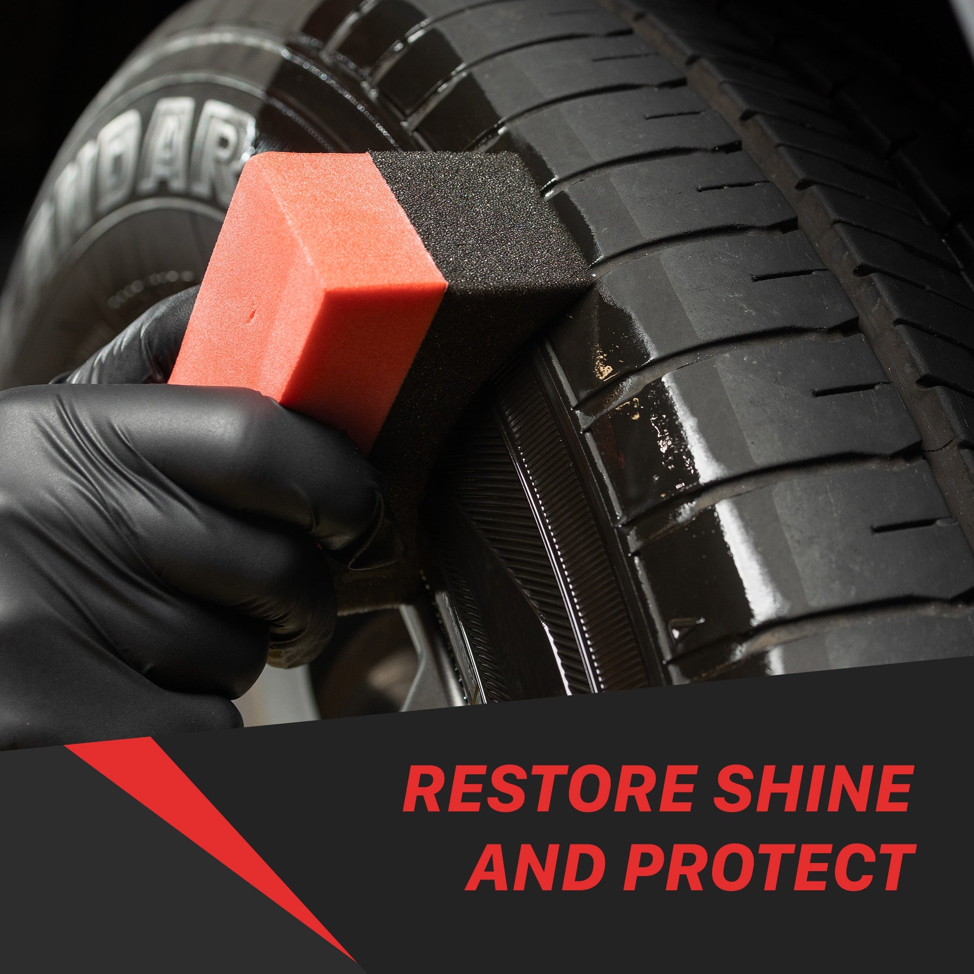 Tire Shine Brilliant Shine and Tire Protection Tire Shine achieves the perfect look and protection for your tires. It delivers a long-lasting, glossy finish