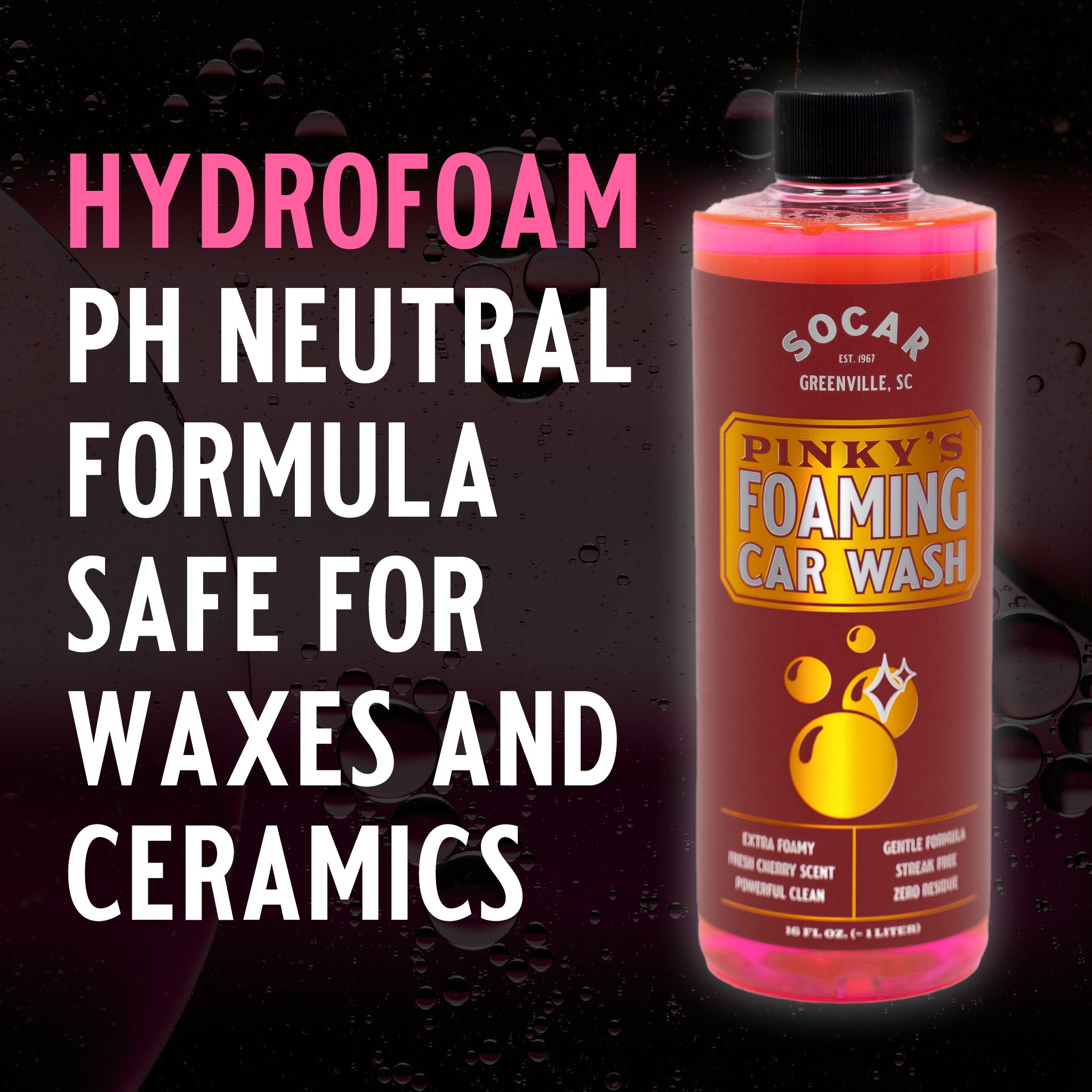 Pinky’s Foaming Car Wash with HydroFoam pH Neutral Technology™ Pinky’s Foaming Car Wash is a professional-grade, concentrated super cleaner for use on cars